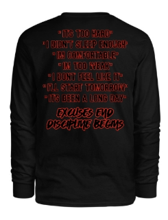 Excuses End Long Sleeve