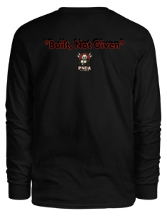"Built Not, Given" Long Sleeve